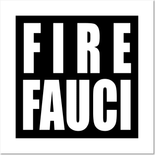 Fire Fauci Posters and Art